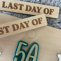 Classroom First & Last Day Board