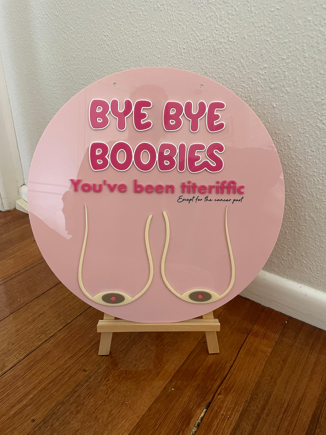 ‘Bye Bye Boob/ies’ Mastectomy Party Sign