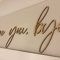 “Love you, bye” wooden wall art